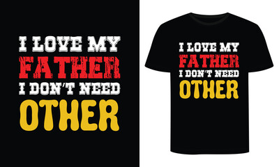 Father's day t-shirt design, Dad t-shirt design, Vector graphic, typographic poster or t-shirt.