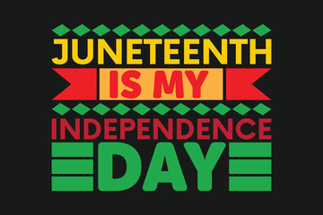 juneteenth is my independence day