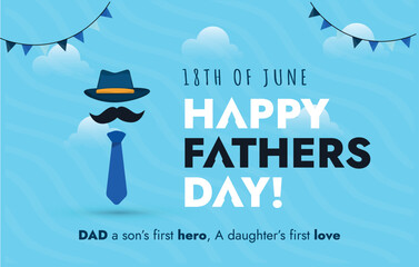 Happy Father's Day Vector. World fathers day poster with tie, hat and mustache. Father's Day Card Design. Happy dad day. Parenthood love and care. 18th June celebration. Father Day Wish Celebration.