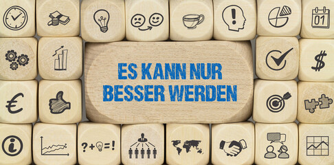 Es kann nur besser werden	