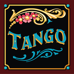 marco de filete porteño vectorizado para usar en carteles volantes o panfletos con ornamentos típicos de Buenos Aires Argentina con la leyenda Tango