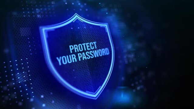 Secure internet access and personal information security. PROTECT YOUR PASSWORD. 