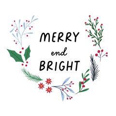 Christmas floral greeting card with merry and bright text, hand drawn flat vector illustration isolated on white. Winter plants wreath.