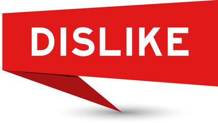 Red color speech banner with word dislike on white background