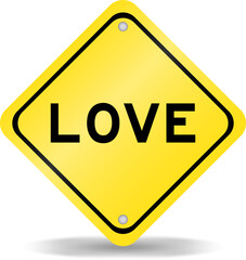 Yellow color transportation sign with word love on white background
