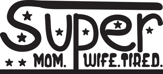 Super Mom SVG