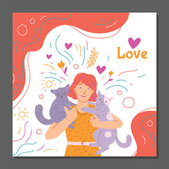 Smiling woman holding two cats, poster or greeting card - cartoon flat vector illustration.