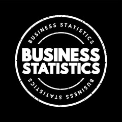 Fototapeta na wymiar Business statistics - data analysis tools from elementary statistics and applies them to business, text concept stamp