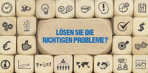 Lösen Sie die richtigen Probleme?	