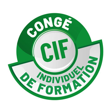 CIF - cong&eacute; individuel de formation