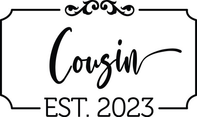 Cousin digital vector files, svg, png, ai, pdf, ready for print, digital file, silhouette, winter, party, family, love