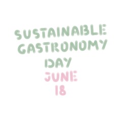 Sustainable Gastronomy Day text, digital illustration on white background. For posters, banners, advertisements, clothing prints, stickers, magnets, any design ideas 
