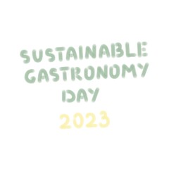 Sustainable Gastronomy Day text, digital illustration on white background. For posters, banners, advertisements, clothing prints, stickers, magnets, any design ideas 