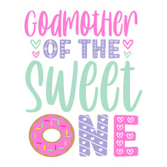 Godmother of the Sweet One svg