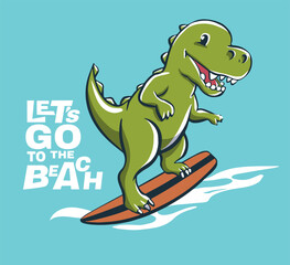 Dinosaur surfer cool summer t-shirt print. T-rex ride surfboard on big wave. Let's go to the beach slogan. Dino beach funny child wear illustration. Tropical sea surf sport kids