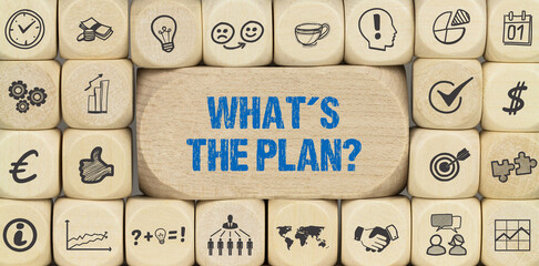 What´s the plan?	