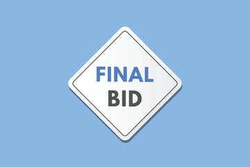 Final bid text Button. Final bid Sign Icon Label Sticker Web Buttons