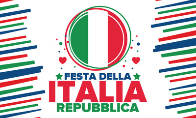 Festa della Repubblica Italiana. Text in italian: Italian Republic Day. Happy national holiday. Celebrated annually on June 2 in Italia. Italy flag. Patriotic design. Vector poster