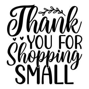 Thank You For Shopping Small Svg