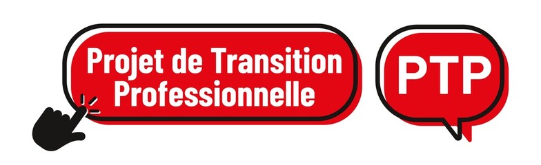 PTP - projet de transition professionnelle
