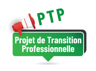 PTP - projet de transition professionnelle