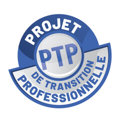 PTP - projet de transition professionnelle