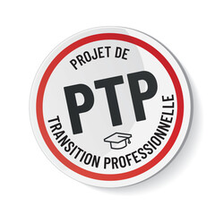 PTP - projet de transition professionnelle