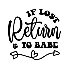 If Lost Return to Babe SVG