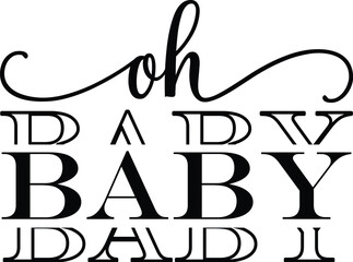 Oh Baby SVG