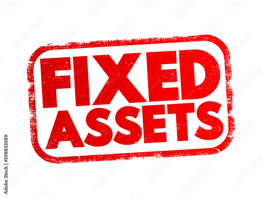 Poster fixed assets - long-term tangible piece of property or equipment that a firm owns and uses in its op