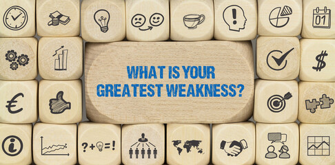 What Is Your Greatest Weakness?	