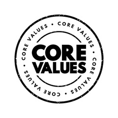 Core Values - set of fundamental beliefs, ideals or practices that inform how you conduct your life, text concept stamp