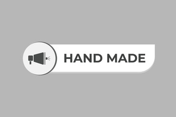 Hand Made Button. Speech Bubble, Banner Label Hand Made