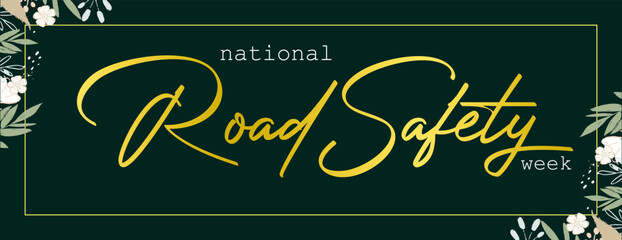 road safety week, Holiday concept. Template for background, banner, card, poster, t-shirt with text inscription