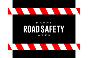 road safety week, Holiday concept. Template for background, banner, card, poster, t-shirt with text inscription