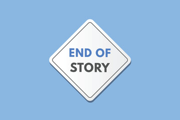 End of History text Button. End of History Sign Icon Label Sticker Web Buttons