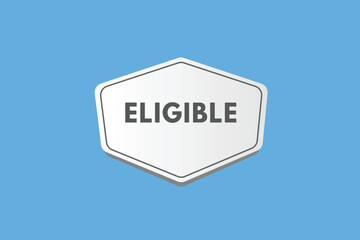 Eligible text Button. Eligible Sign Icon Label Sticker Web Buttons