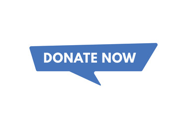 Donate Now text Button. Donate Now Sign Icon Label Sticker Web Buttons