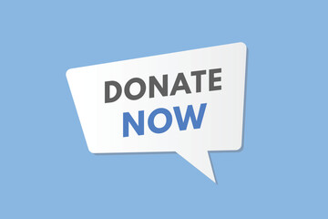 Donate Now text Button. Donate Now Sign Icon Label Sticker Web Buttons