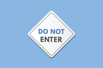 Do Not Enter text Button. Do Not Enter Sign Icon Label Sticker Web Buttons