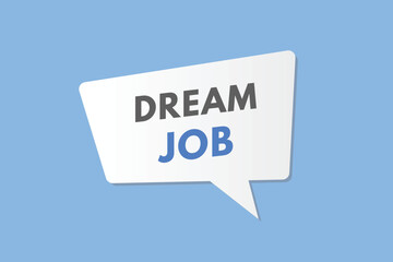 Dream Job text Button. Dream Job Sign Icon Label Sticker Web Buttons