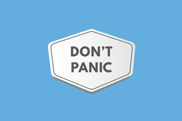 Dont Panic text Button. Dont Panic Sign Icon Label Sticker Web Buttons