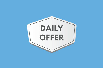 Daily offer text Button. Daily offer Sign Icon Label Sticker Web Buttons