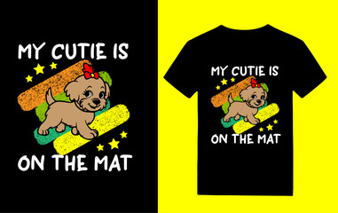 My cutie is on the mat t-shirt design, cute cat t-shirt, funny cat t-shirt design.

