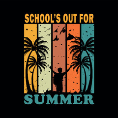 A t shirt design that says School's out for Summer