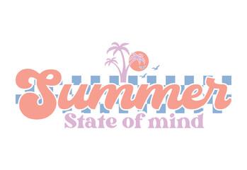 Summer Quote, Retro Summer Quote, Summer Beach, Sea , Summer Vibes