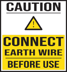 Obraz premium connect earth wire before use sign vector