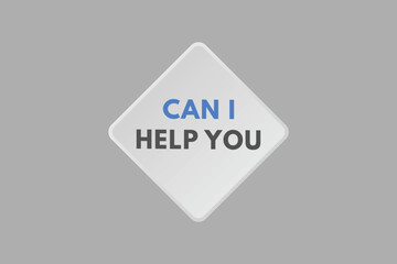 Can i help you text Button. Can i help you Sign Icon Label Sticker Web Buttons