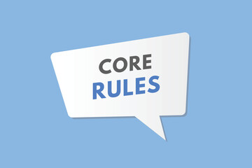 Core Rules text Button. Core Rules Sign Icon Label Sticker Web Buttons