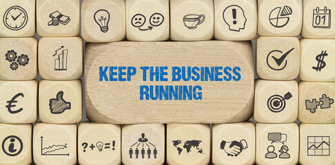 Keep the business running	